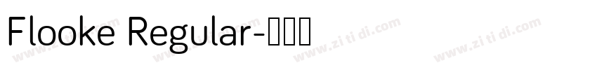 Flooke Regular字体转换